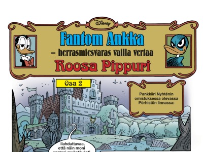 Fantom Ankka – herrasmiesvaras vailla vertaa – Roosa Pippuri