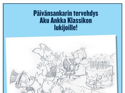 Päivänsankarin tervehdys Aku Ankka Klassikon lukijoille!