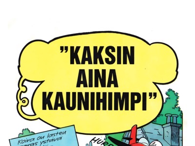 "Kaksin aina kaunihimpi"